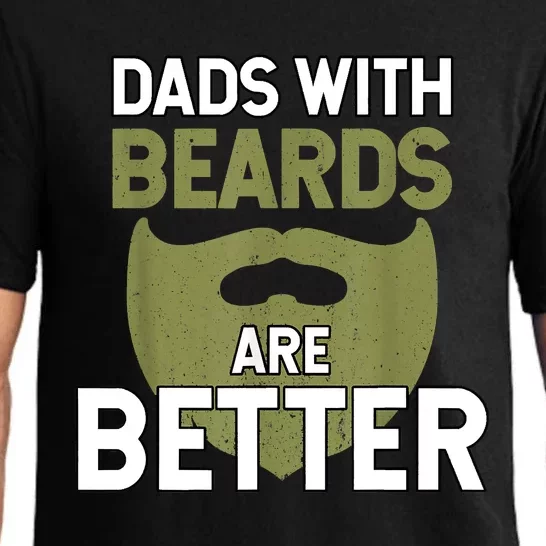 Dads With Beards Are Better Fathers Day Funny Dad Pajama Set