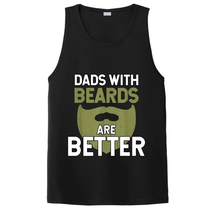 Dads With Beards Are Better Fathers Day Funny Dad Performance Tank