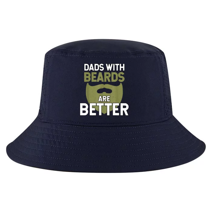 Dads With Beards Are Better Fathers Day Funny Dad Cool Comfort Performance Bucket Hat