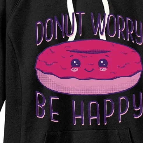 Donut Worry Be Happy Cute Gift Women's Fleece Hoodie