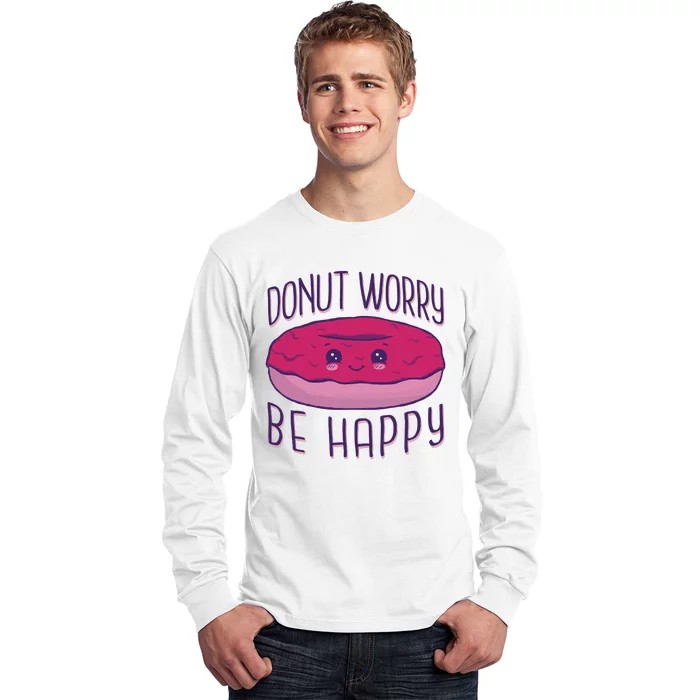 Donut Worry Be Happy Cute Gift Long Sleeve Shirt