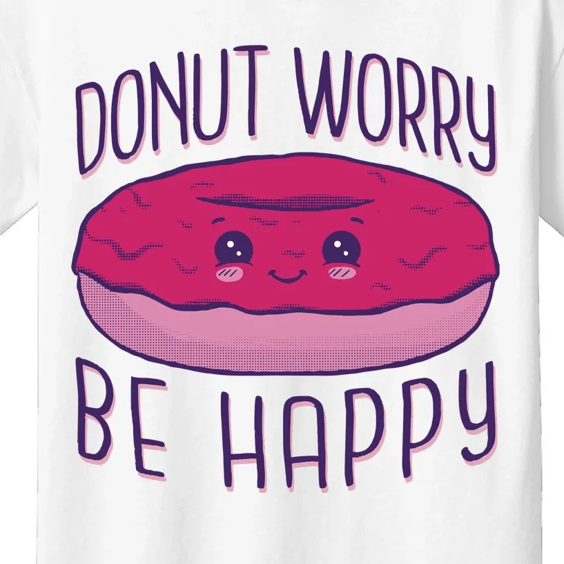 Donut Worry Be Happy Cute Gift Kids T-Shirt