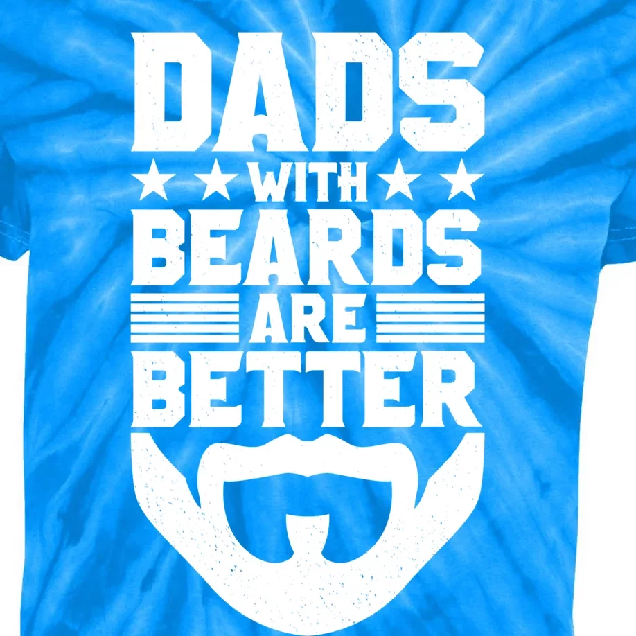 Dads With Beards Are Better Bearded Hipster Full Beard Gift Kids Tie-Dye T-Shirt