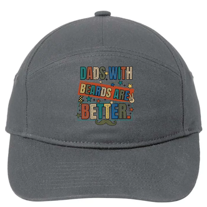 Dads With Beards Are Better 7-Panel Snapback Hat