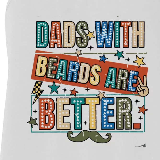 Dads With Beards Are Better Women's Racerback Tank