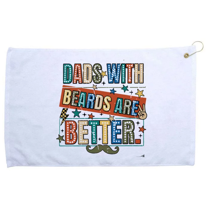 Dads With Beards Are Better Grommeted Golf Towel