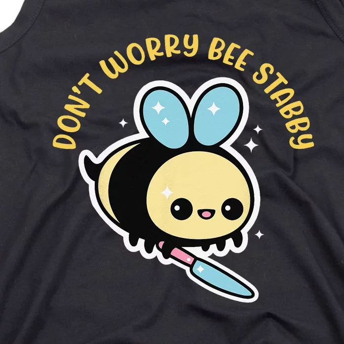 Don't Worry Bee Happy Whisperer Funny Bee Knife Quote Tank Top