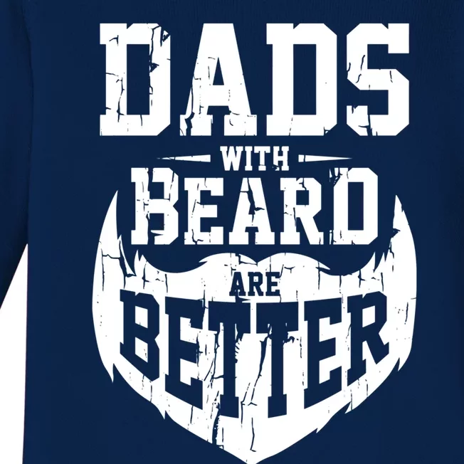 Dads With Beards Are Better Gift Baby Long Sleeve Bodysuit