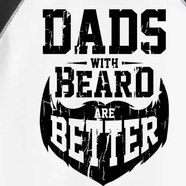 Dads With Beards Are Better Gift Toddler Fine Jersey T-Shirt