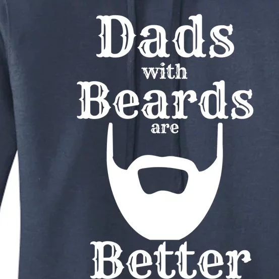 Dads With Beards Are Better Gift For Dads With Beards Gift Women's Pullover Hoodie