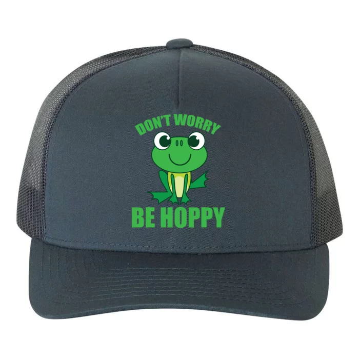 Don't Worry Be Hoppy Cute Crazy Frog Gift Yupoong Adult 5-Panel Trucker Hat