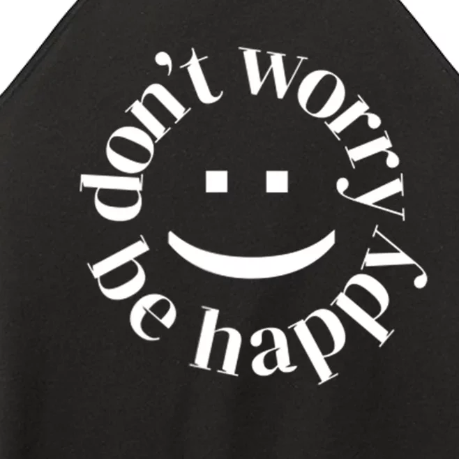 DONT WORRY BE HAPPY SIMLEY Women’s Perfect Tri Rocker Tank