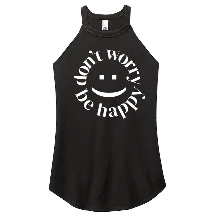 DONT WORRY BE HAPPY SIMLEY Women’s Perfect Tri Rocker Tank