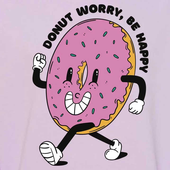 Donut Worry Be Happy Positive Garment-Dyed Sweatshirt