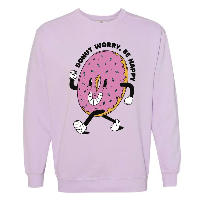 Donut Worry Be Happy Positive Garment-Dyed Sweatshirt