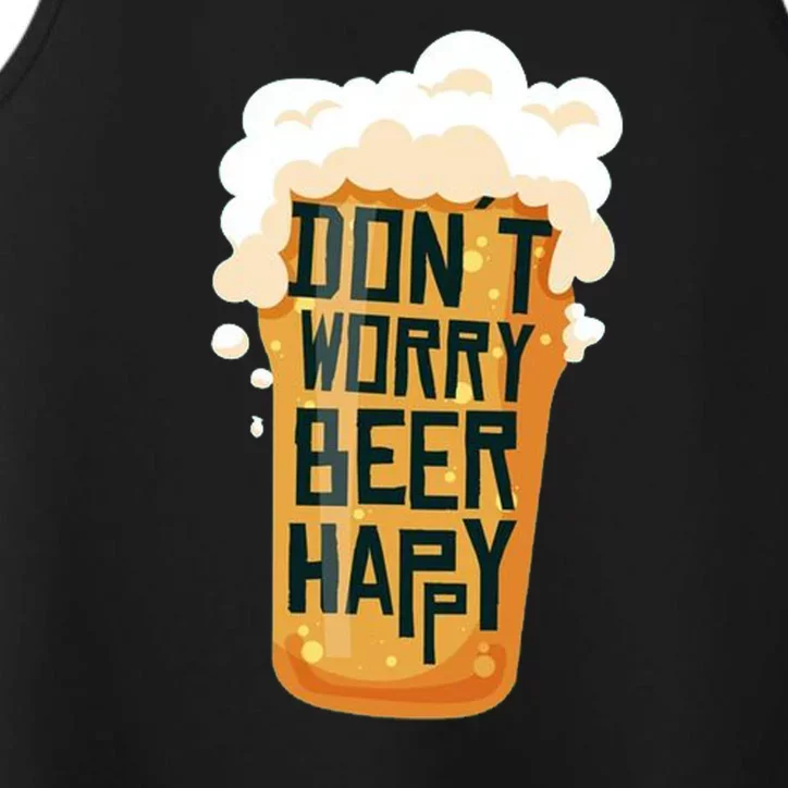 Dont Worry Beer Happy Performance Tank