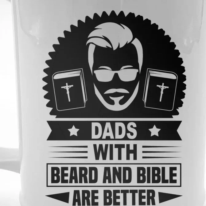 Dads With Beard And Bible Are Better Christian Bearded Dad Meaningful Gift Front & Back Beer Stein