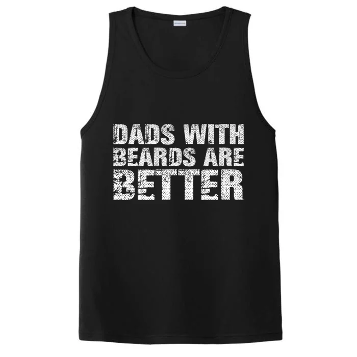 Dads With Beards Are Better Fun Bearded Papa Gift Father Day Performance Tank