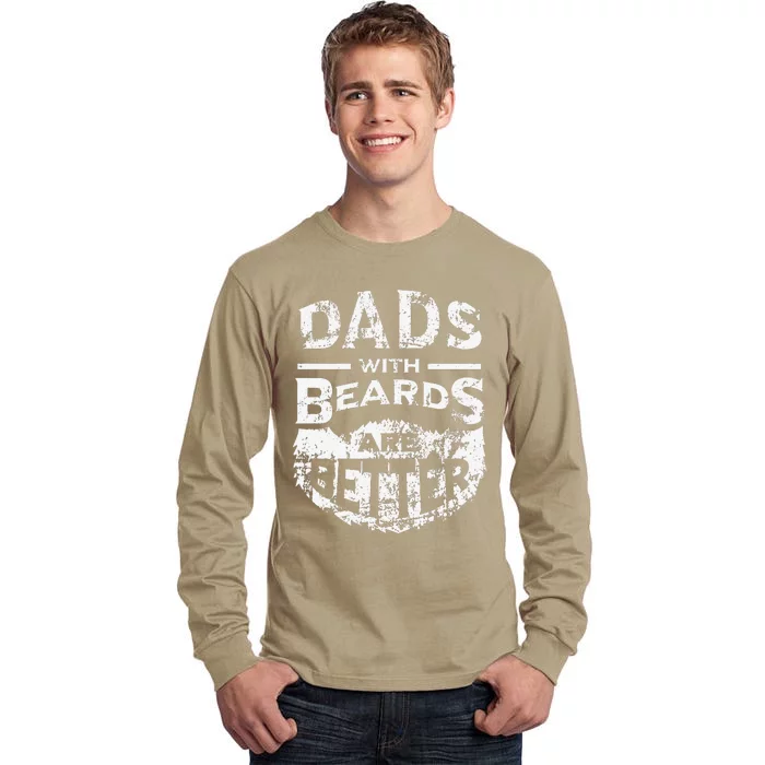 Dads With Beards Are Better Distressed Tall Long Sleeve T-Shirt