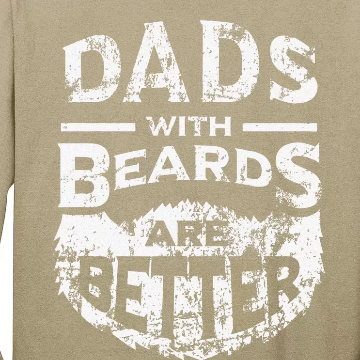 Dads With Beards Are Better Distressed Tall Long Sleeve T-Shirt