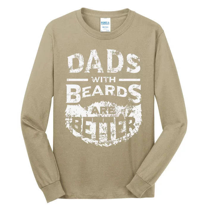 Dads With Beards Are Better Distressed Tall Long Sleeve T-Shirt