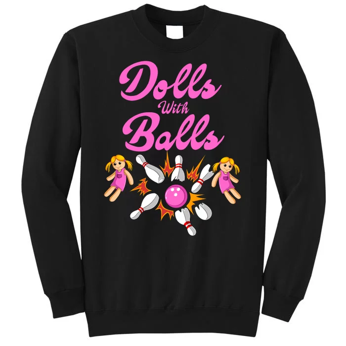 Dolls With Balls Sweatshirt