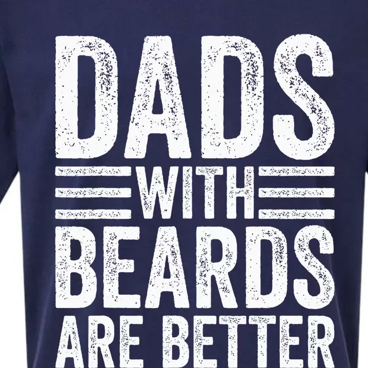 Dads With Beards Are Better Funny Bearded Dad Sueded Cloud Jersey T-Shirt