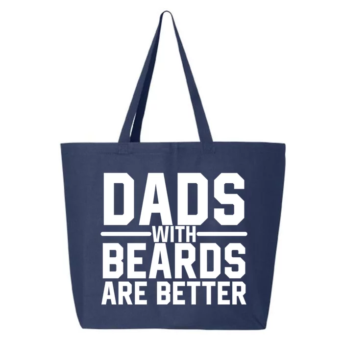 Dads With Beards Are Better Funny Ly Facial Hair Humor Cool Gift 25L Jumbo Tote