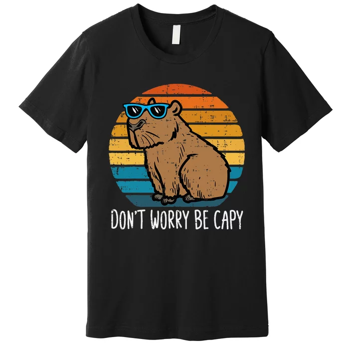 Dont Worry Be Capy Capybara Premium T-Shirt