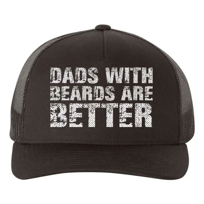 Dads with Beards are Better Fun Bearded Papa Gift Father Day Yupoong Adult 5-Panel Trucker Hat