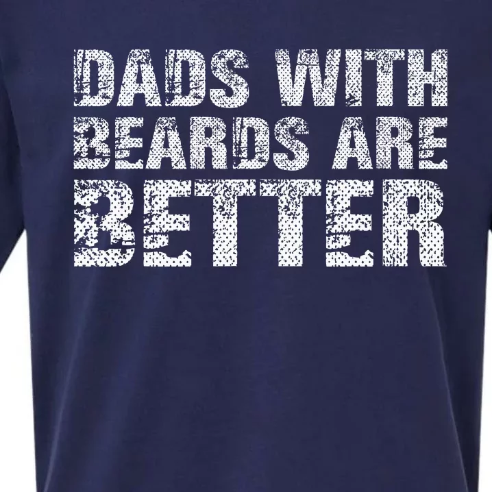 Dads with Beards are Better Fun Bearded Papa Gift Father Day Sueded Cloud Jersey T-Shirt