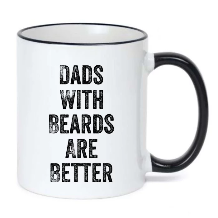 Dads With Beards Are Better Beard Gift For Dads With Beards Great Gift Black Color Changing Mug