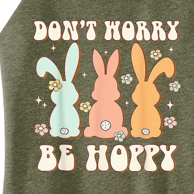 Don't Worry Be Hoppy Rabbit Cute Bunny Easter Day Women’s Perfect Tri Rocker Tank