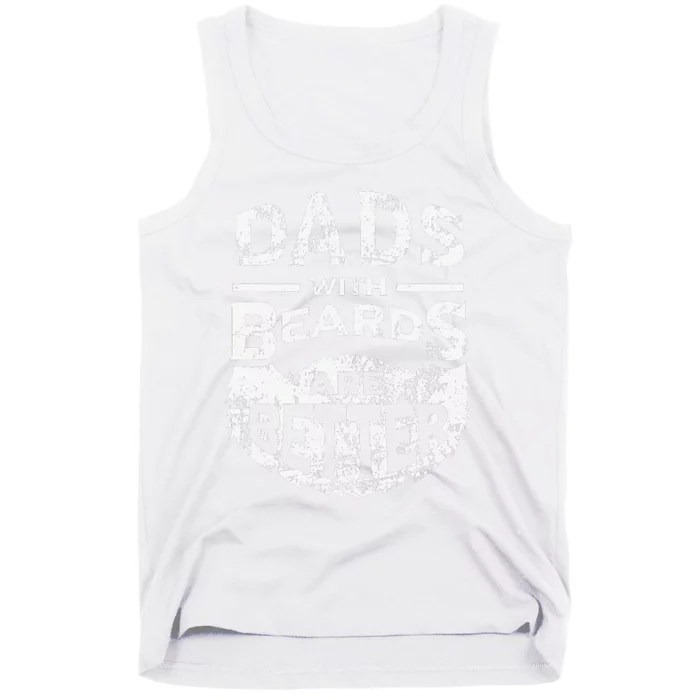 Dads with Beards are Better Distressed Tank Top