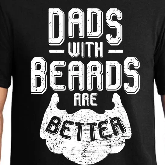 Dads With Beards Are Better Cool Gift Dad Beard Cute Gift Pajama Set