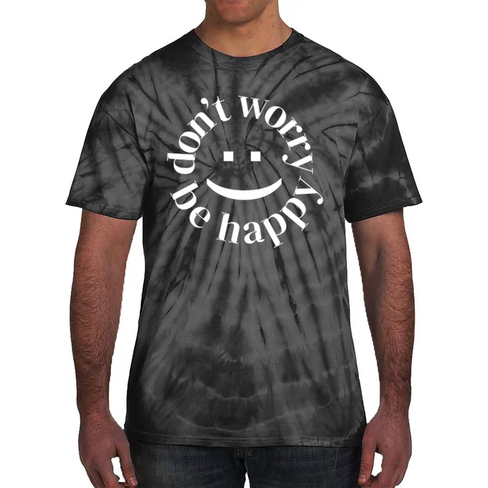 DONT WORRY BE HAPPY SIMLEY Tie-Dye T-Shirt