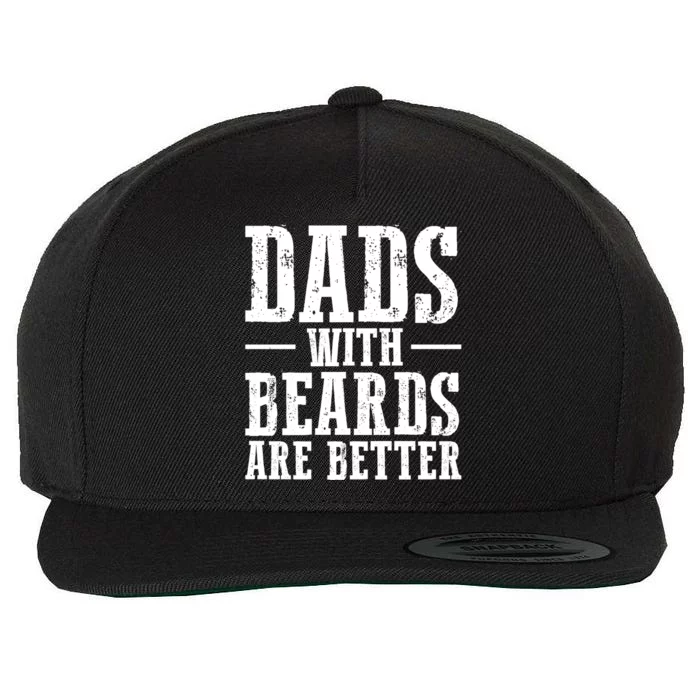 Dads With Beards Are Better Gift Wool Snapback Cap