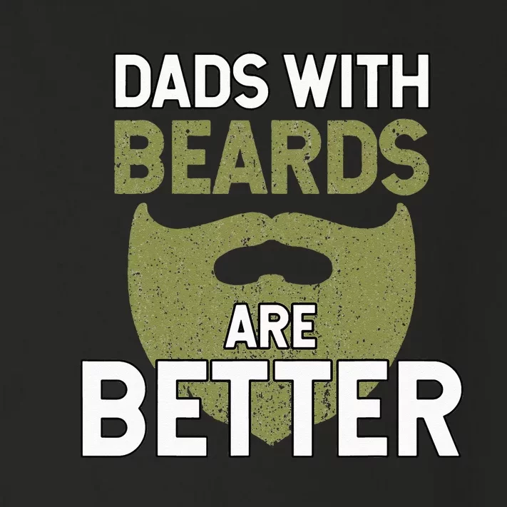 Dads With Beards Are Better Fathers Day Funny Dad Toddler Long Sleeve Shirt