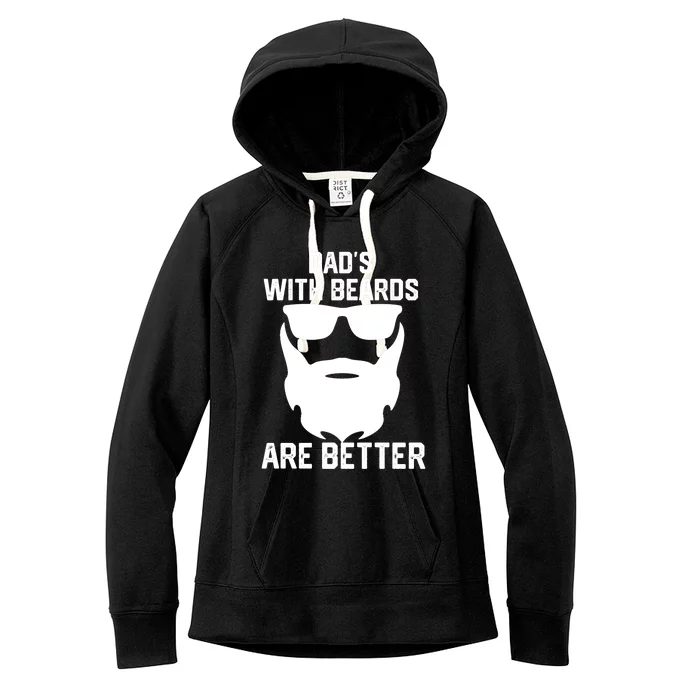 Dads With Beard Are Better Funny Bearded Dad Fathers Day Cool Gift Women's Fleece Hoodie