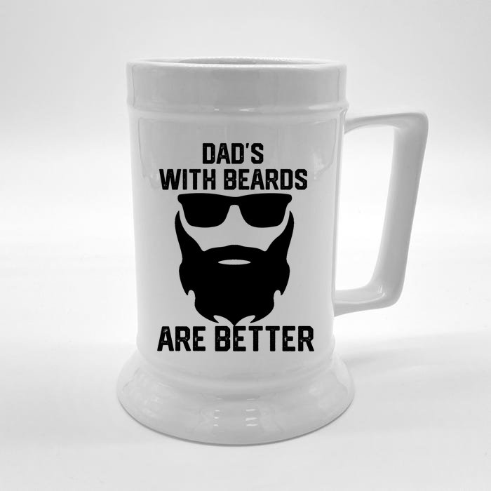 Dads With Beard Are Better Funny Bearded Dad Fathers Day Cool Gift Front & Back Beer Stein