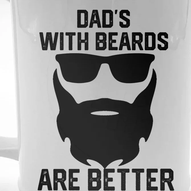 Dads With Beard Are Better Funny Bearded Dad Fathers Day Cool Gift Front & Back Beer Stein