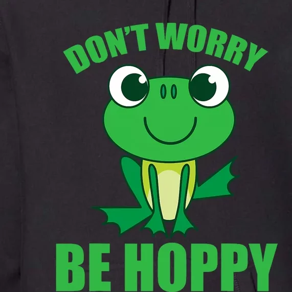 DonT Worry Be Hoppy | Cute Crazy Frog Premium Hoodie