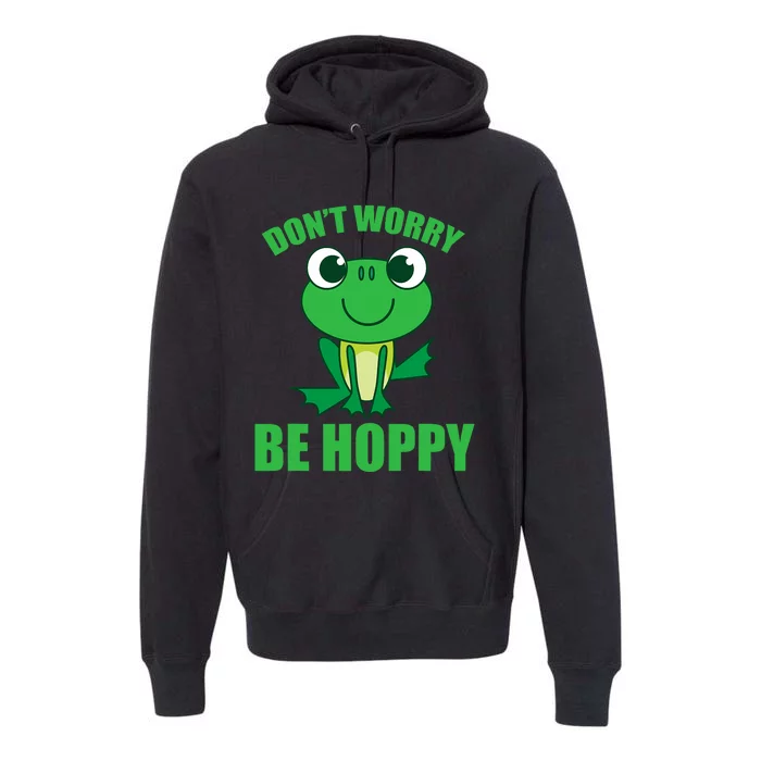 DonT Worry Be Hoppy | Cute Crazy Frog Premium Hoodie