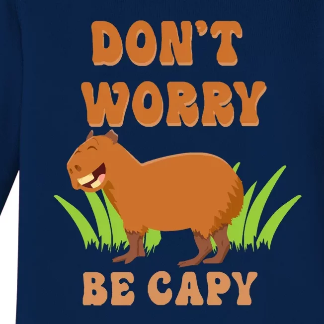 Don't Worry Be Capy Funny Capybara Rodent Pet Owners Baby Long Sleeve Bodysuit