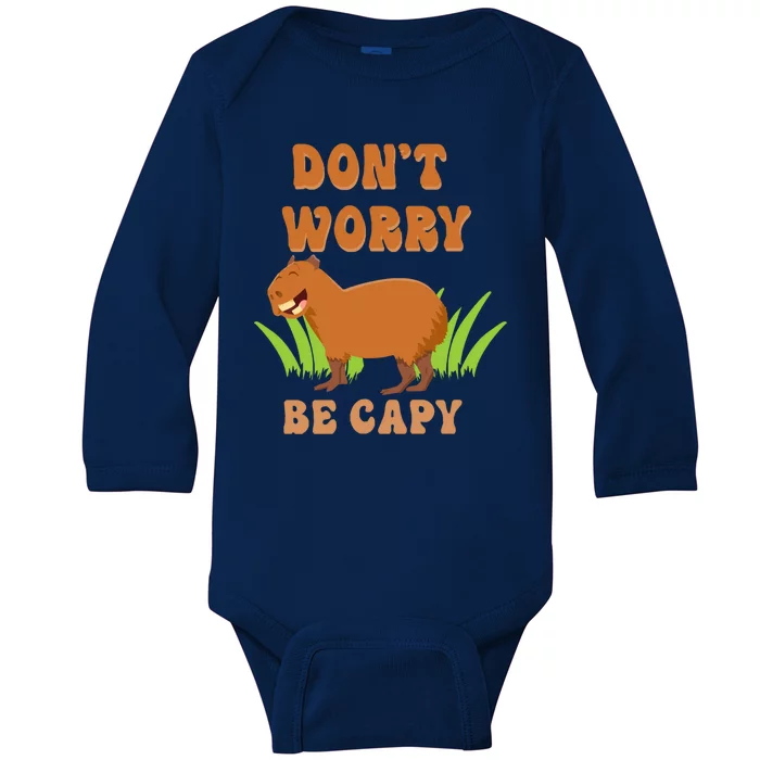 Don't Worry Be Capy Funny Capybara Rodent Pet Owners Baby Long Sleeve Bodysuit