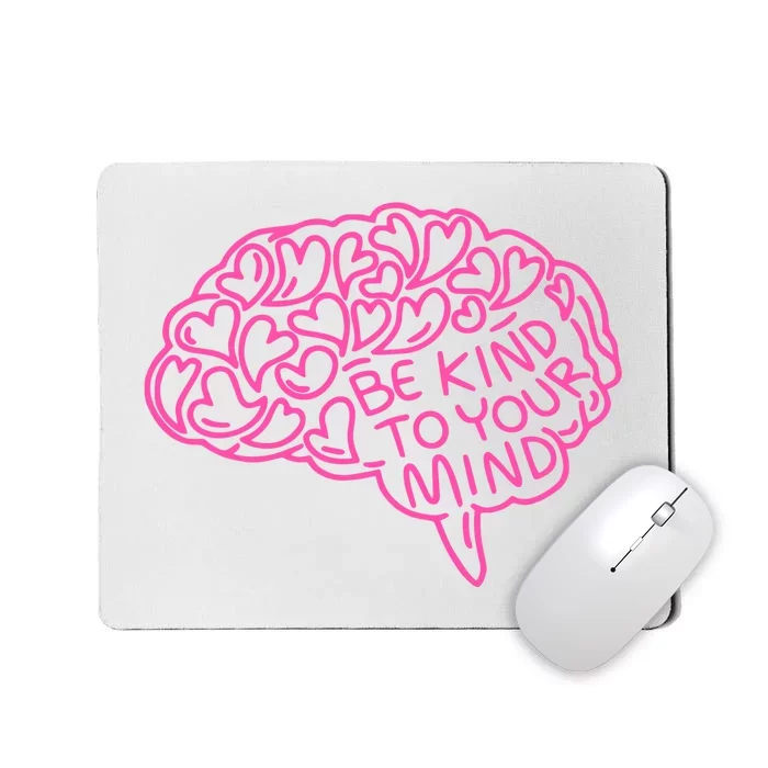 Derrick White Be Kind To Your Mind Mousepad