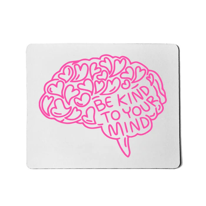 Derrick White Be Kind To Your Mind Mousepad