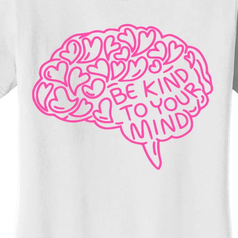 Derrick White Be Kind To Your Mind Women's T-Shirt