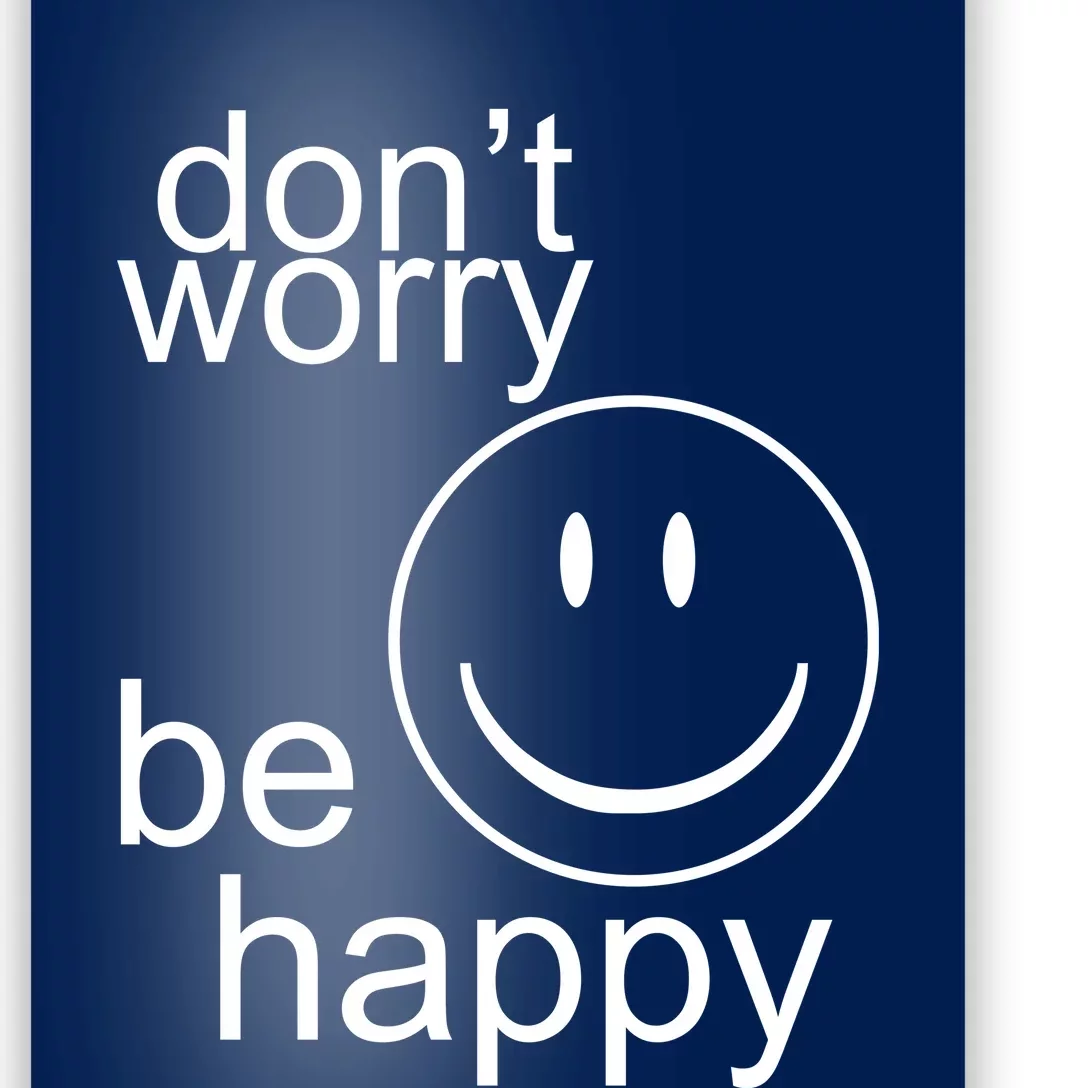 Dont Worry Be Happy Poster