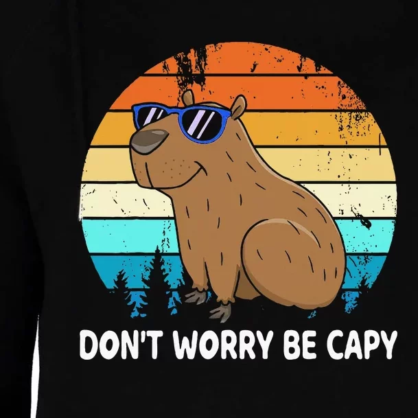 DonT Worry Be Capy Distressed Capybara Styles Animal Lover Womens Funnel Neck Pullover Hood